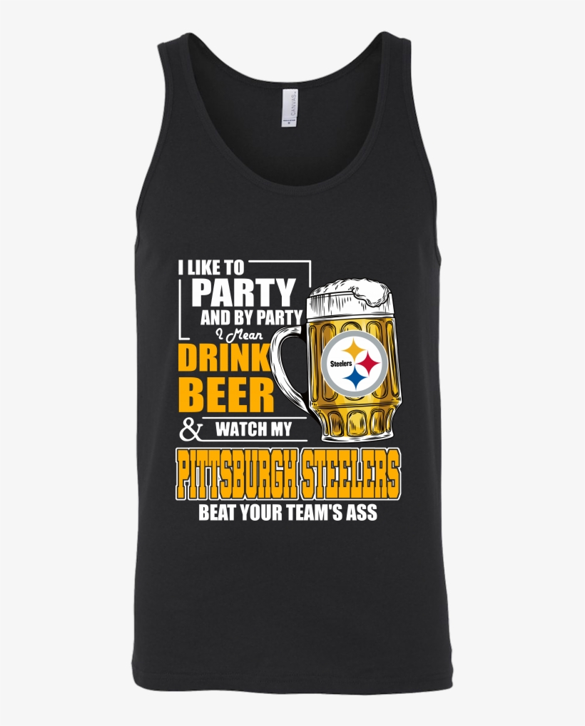 Nfl I Like To Party And By Party I Mean Drink Beer - Am A Pitbull T Shirt, transparent png download