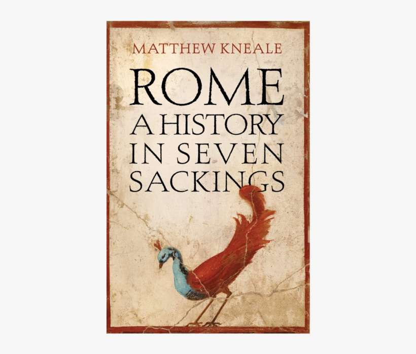 Rome A History In Seven Sackings, transparent png download