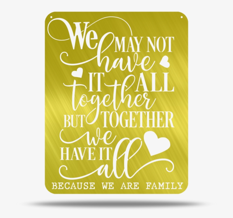 Because We Are Family Metal Wall Quotes - Calligraphy, transparent png download