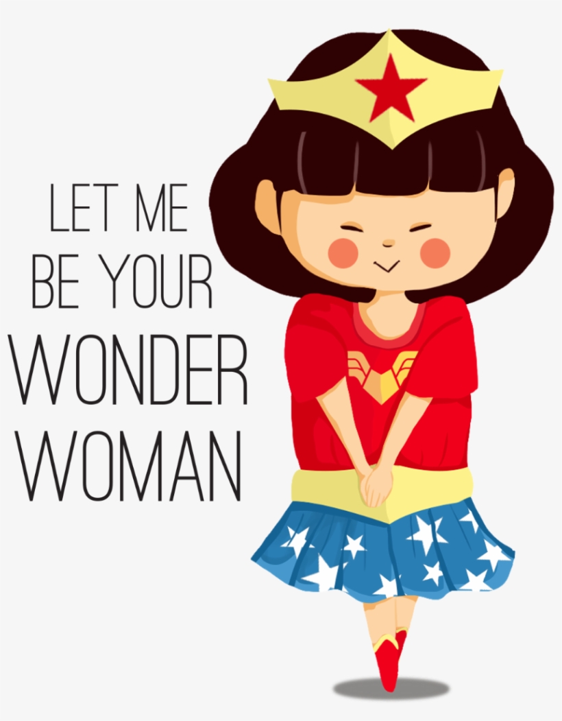 Valentine - Let Me Be Your Wonder Woman, transparent png download
