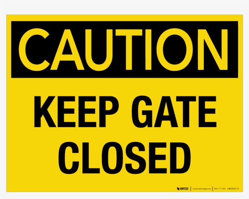 Keep Gate Closed Wall Sign - Area, transparent png download