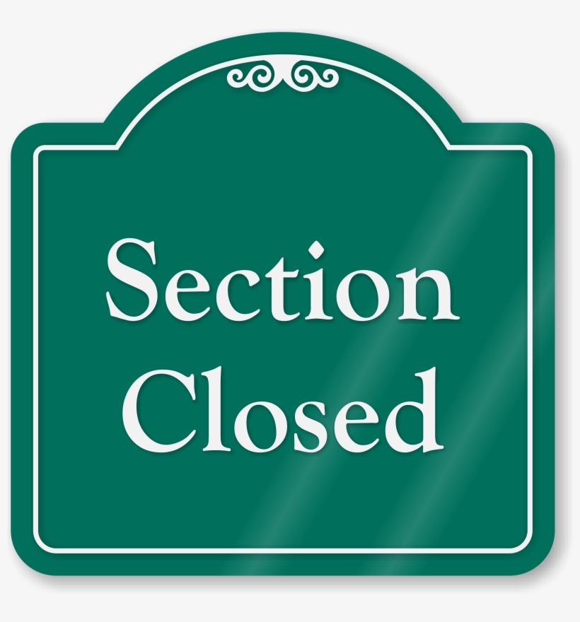 Section Closed Signature Style Showcase Sign - Please Dont Ask For Credit, transparent png download