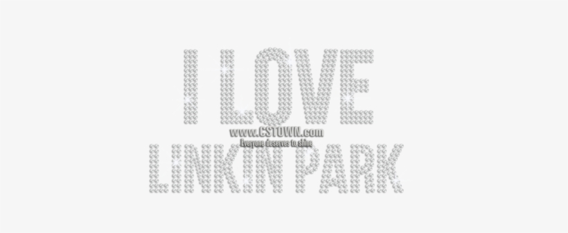 I Love Linkin Park Crystal Rhinestone Transfer Design - Monochrome, transparent png download