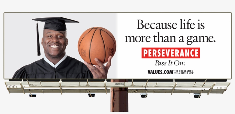 See The Shaq Perseverance Billboard And Pass It On - Billboard, transparent png download