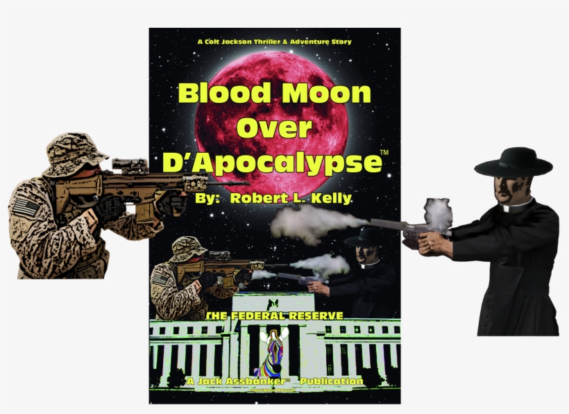 Blood Moon Over D'apocalypse Volume I A Colt Jackson - Blood Moon Over D'apocalypse(tm), transparent png download