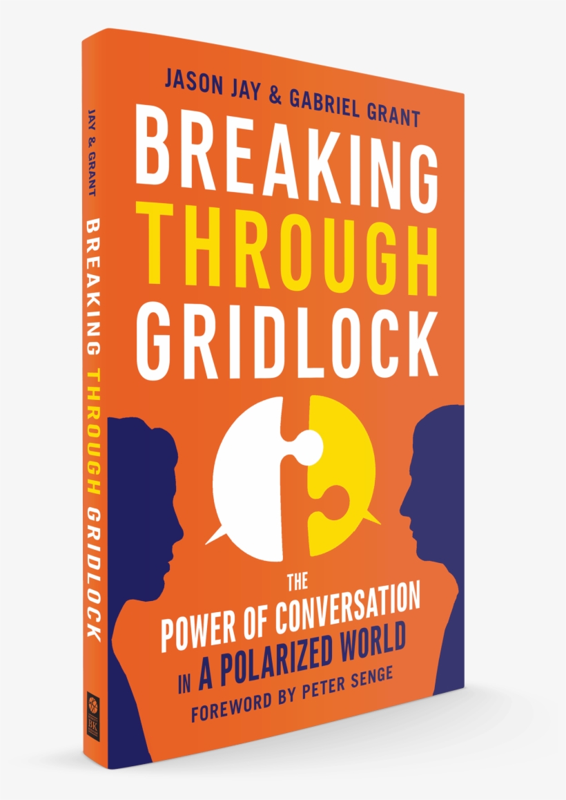 Can Be Applied To Any Conversation Where Change Is - Breaking Through Gridlock: The Power Of Conversation, transparent png download