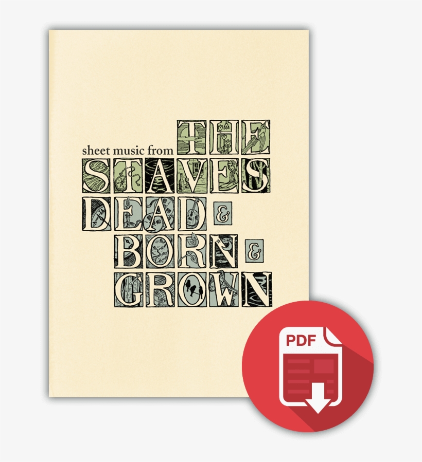 Sheet Music Download - Staves Dead And Born And Grown Album, transparent png download