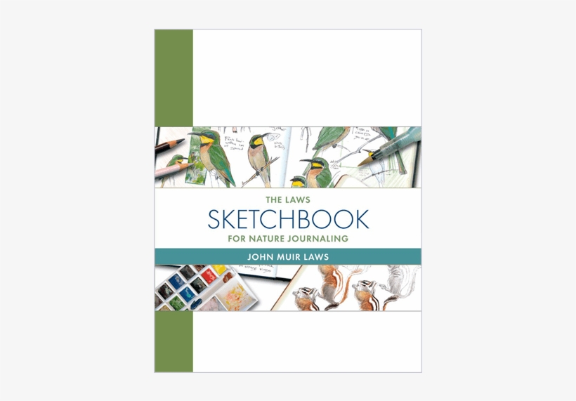 The Laws Sketchbook For Nature Journaling - Laws Sketchbook For Nature Journaling By John Muir, transparent png download