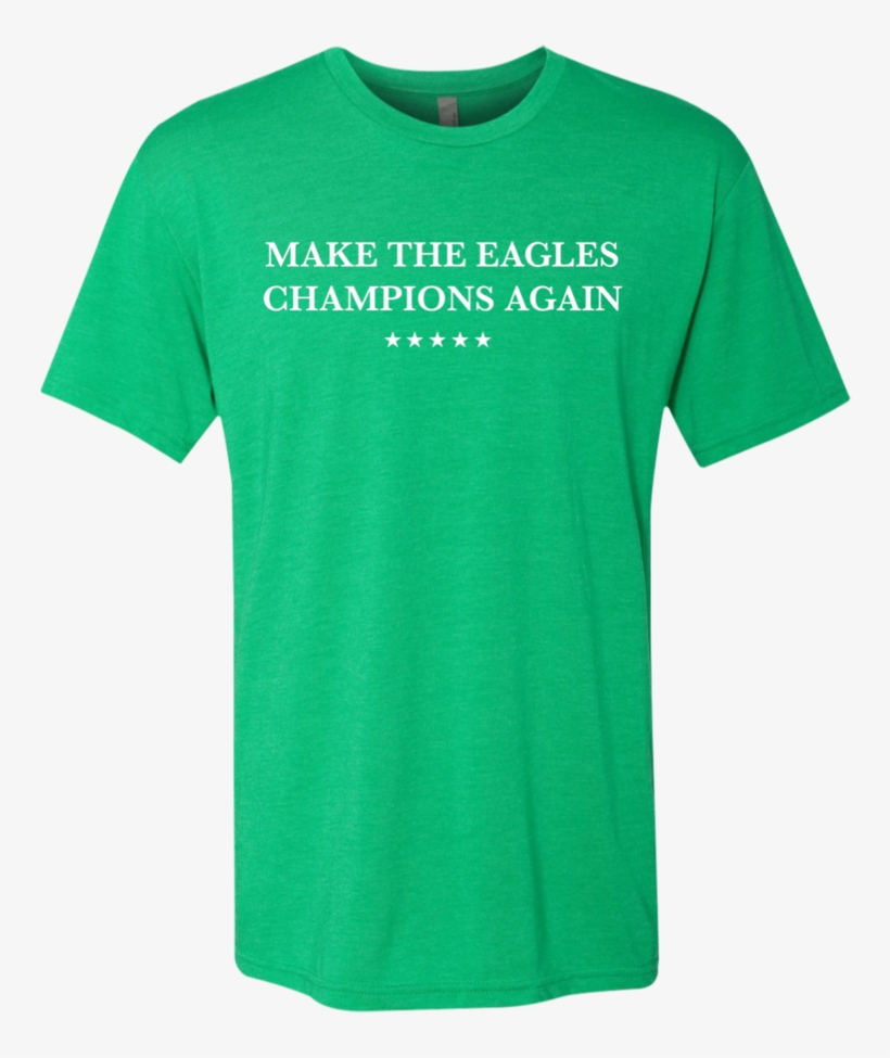 Make The Eagles Champions Again Men's Triblend T-shirt - Nebraska The Good Life Shirt, transparent png download