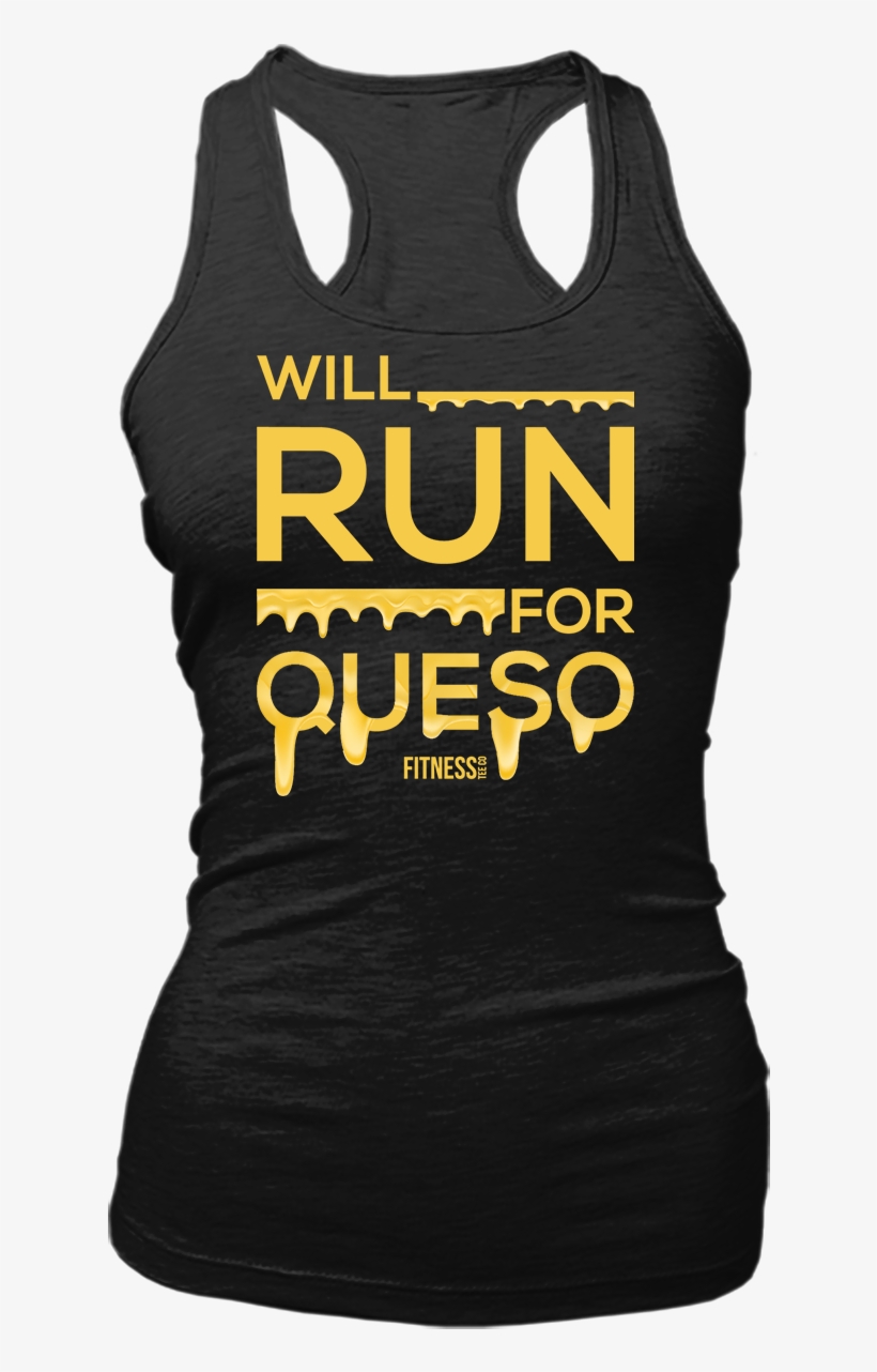 Will Run For Queso - T-shirt, transparent png download