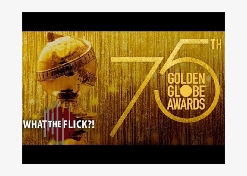 2018 Golden Globes Recap - Golden Globe Awards, transparent png download