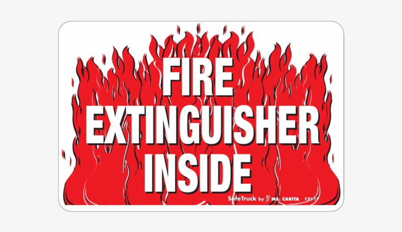 Fire Extinguisher Inside Decal With Flames - Fire Extinguisher Located Here, transparent png download