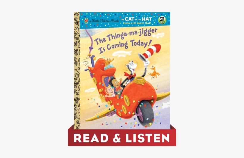 The Thinga Ma Jigger Is Coming Today - Cat In The Hat Thinga Ma Jigger, transparent png download