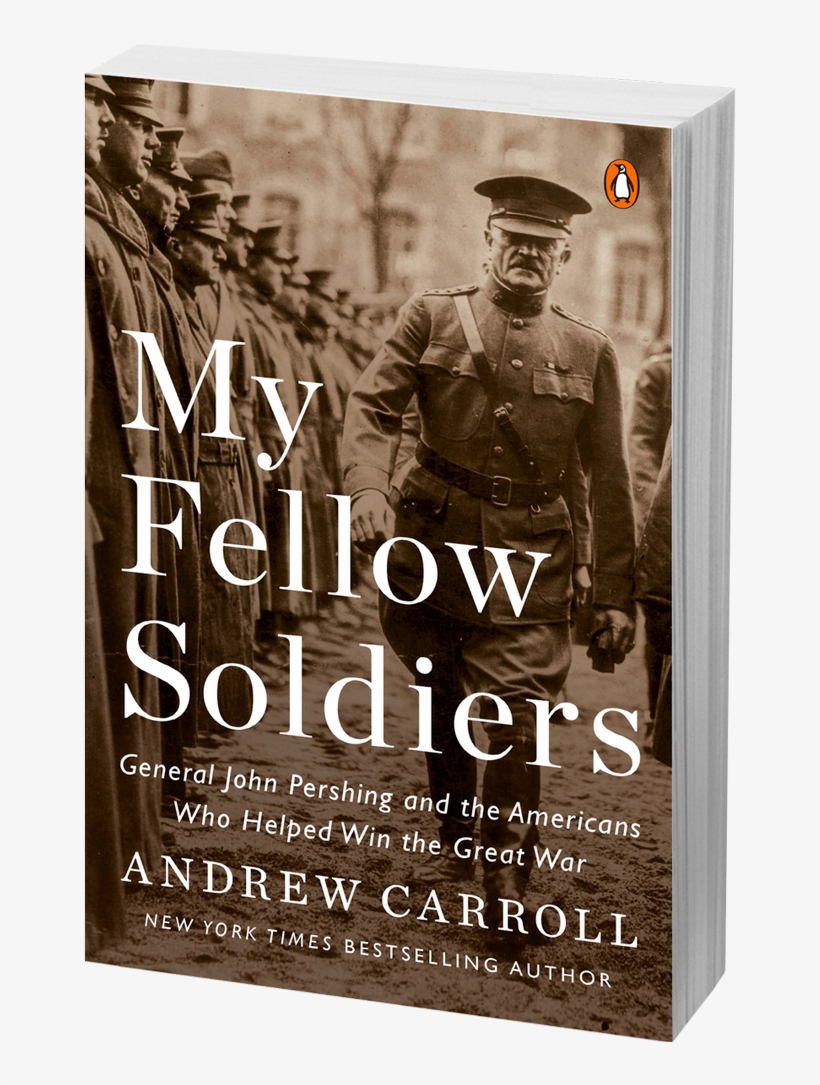 New In Paperback Pick Up A Copy Here - My Fellow Soldiers By Andrew Carroll, transparent png download