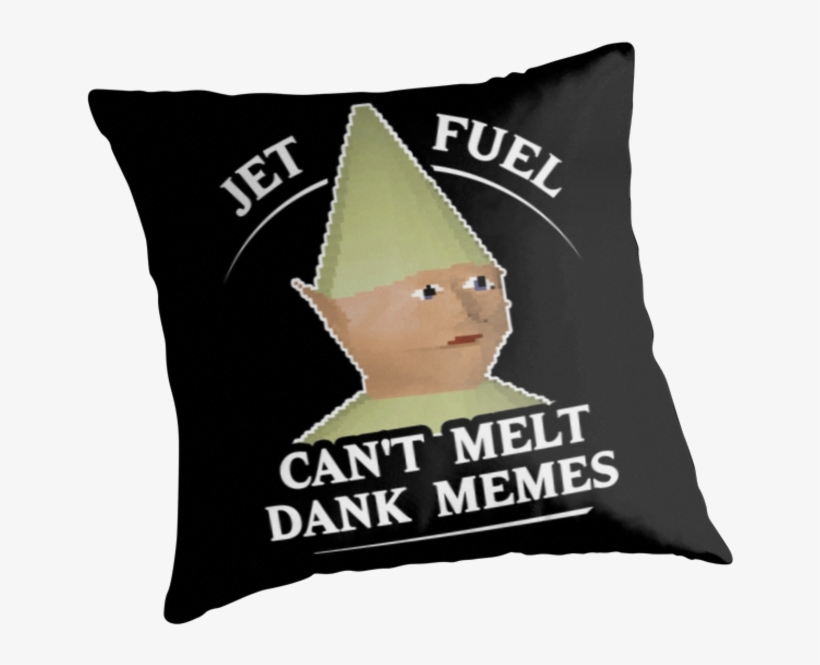 Jet Fuel Can't Melt Dank Memes Tshirt Can Jet Fuel Melt Memes PNG