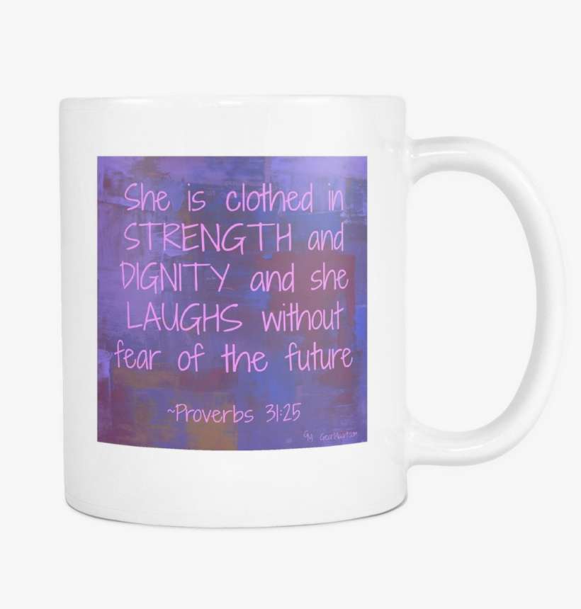 Strength And Dignity - Mug, transparent png download