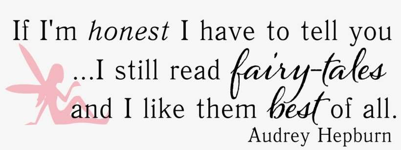 Inspirational Fairy Tales Quotes By Audrey Hepburn - Sad Quotes About Fairy Tales, transparent png download