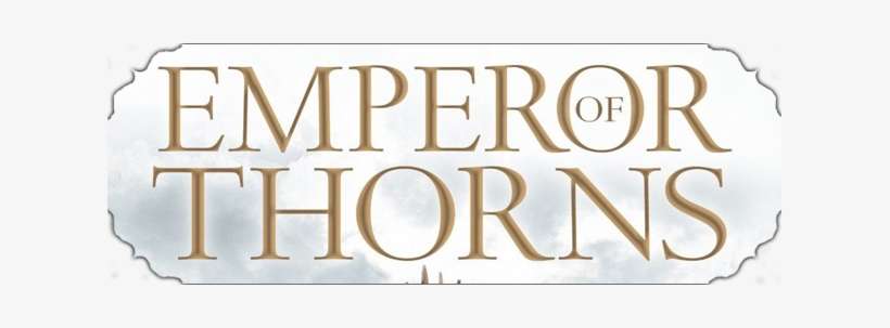 Broken Empire - Emperor Of Thorns [book], transparent png download