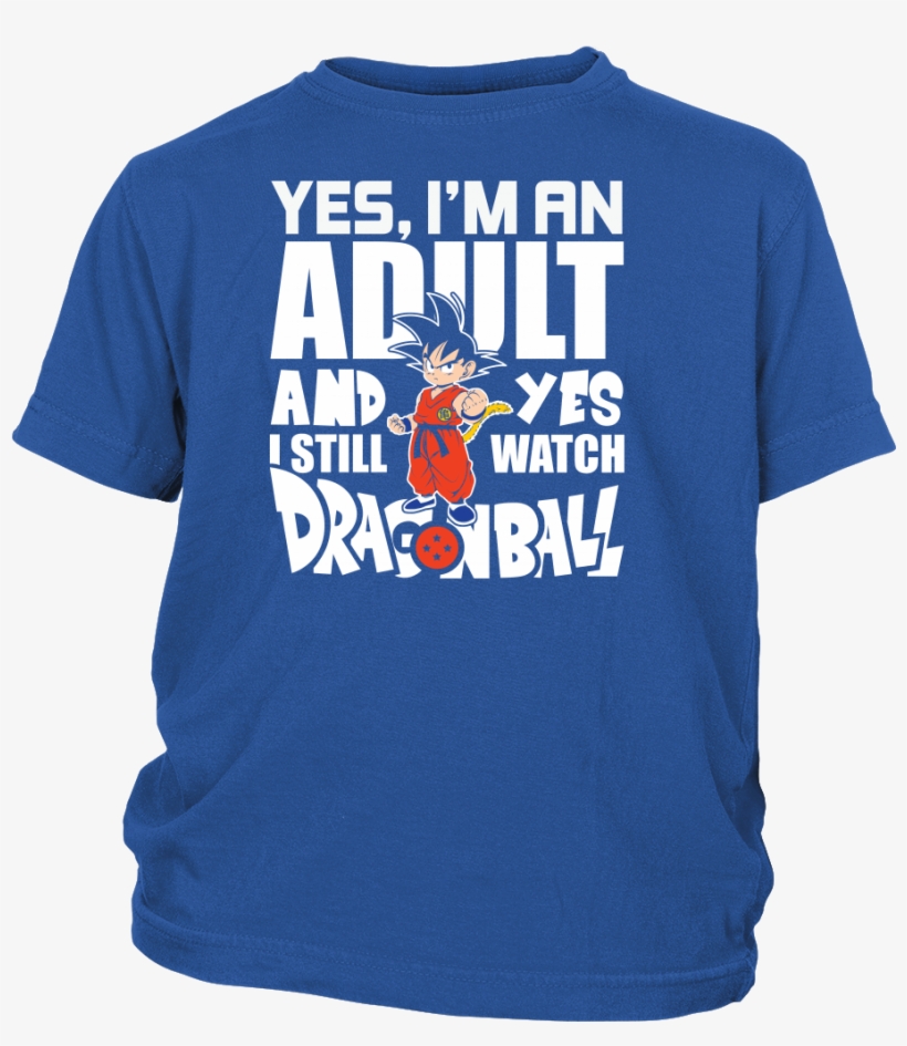 Super Saiyan- Yes I M An Adult And Yes I Still Watch - Guess What Chicken Butt Shirt, transparent png download