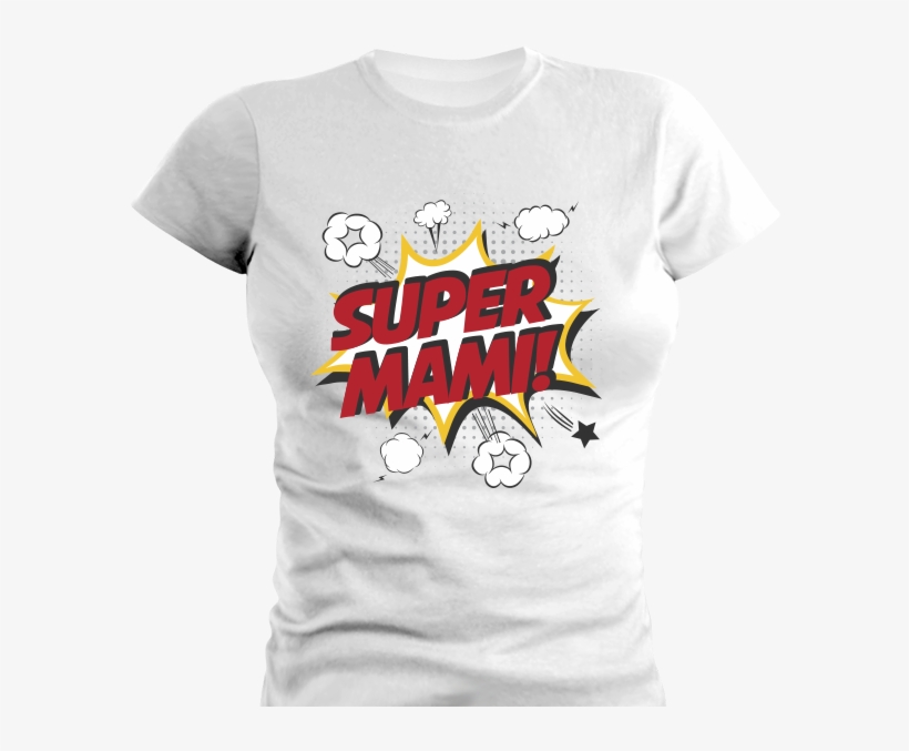 T-shirt Super Mom - T Shirtsuper Mom, transparent png download