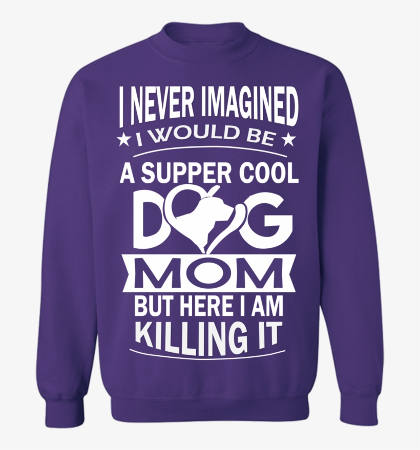 Super Cool Dog Mom - Can Not Be Inherited Nor Can, transparent png download