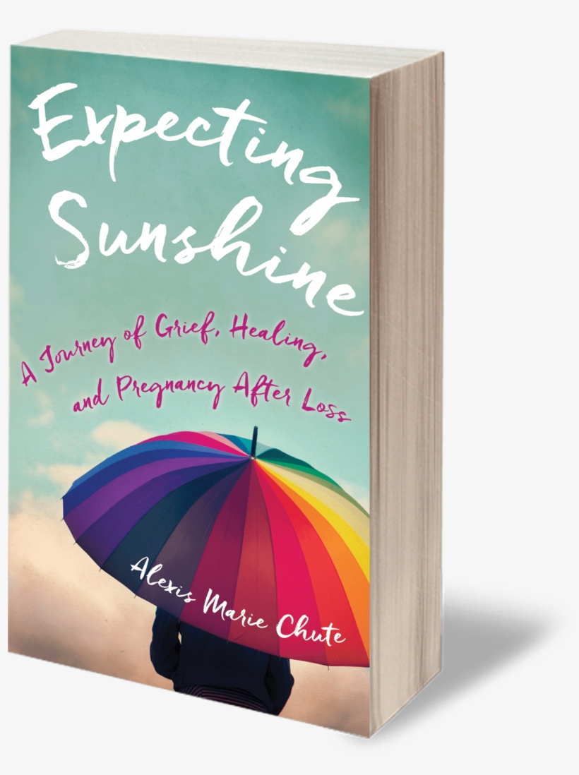 Expecting Sunshine: A Journey Of Grief, Healing,, transparent png download