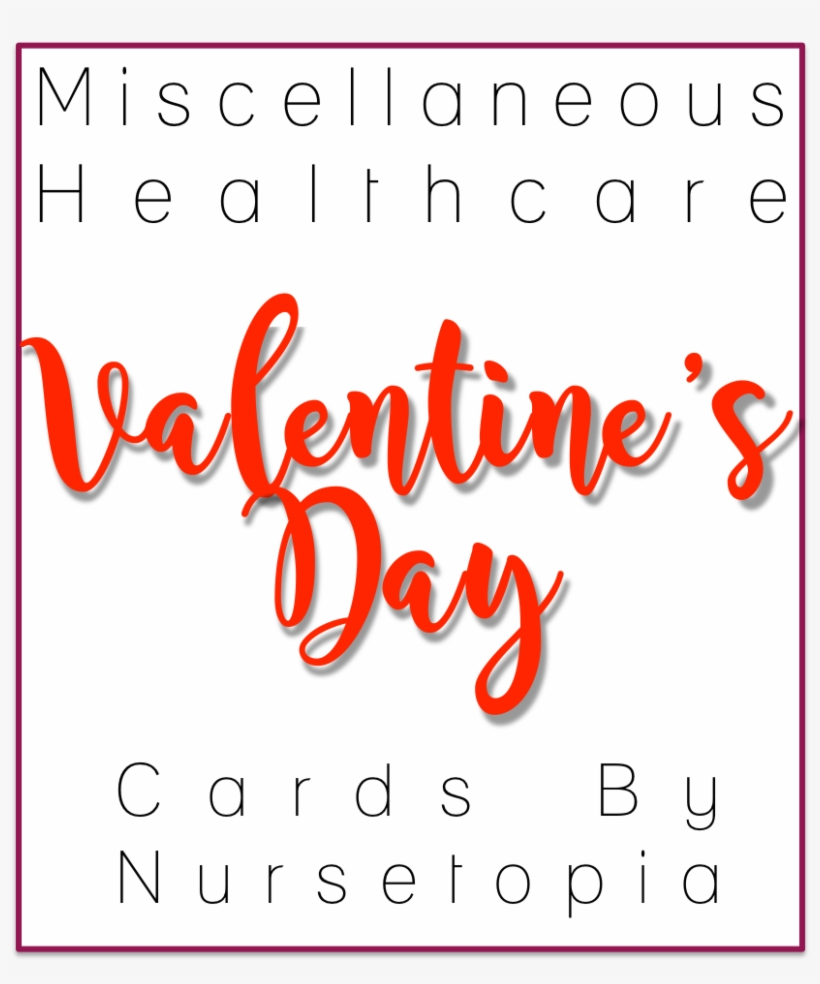 Nursetopia Valentine's Day Cards For Sale Through February - Valentine's Day, transparent png download