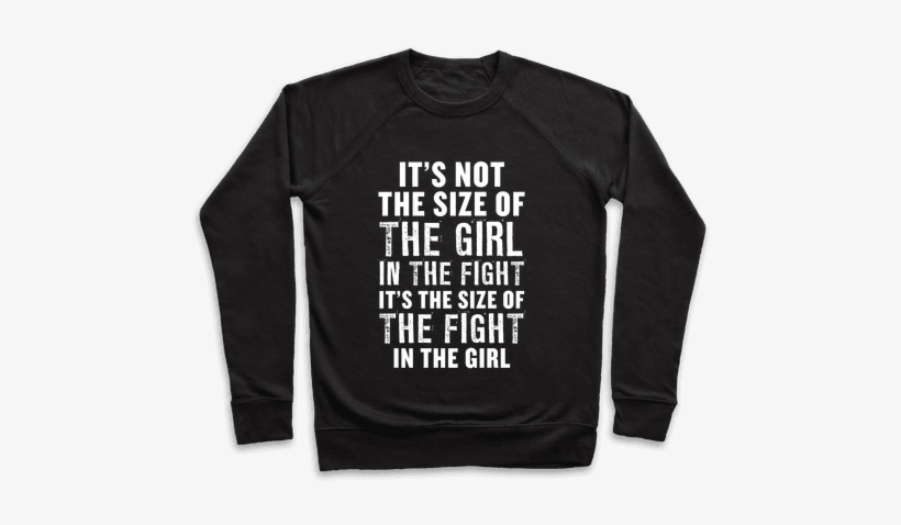 It's Not The Size Of The Girl In The Fight, It's The - Sport Girls For T Shirt, transparent png download