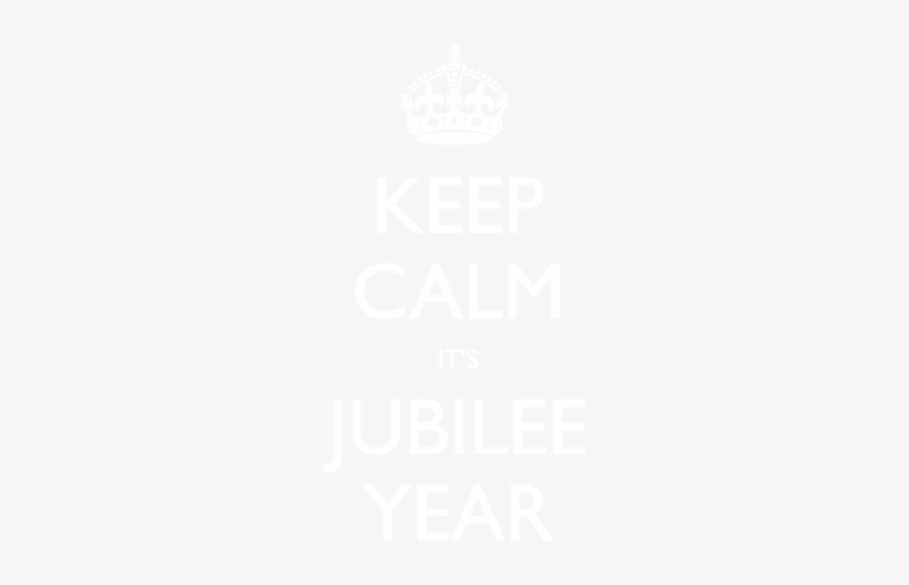 Keep Calm Its Jubilee Year - Keep Calm And Happy Birthday 25, transparent png download
