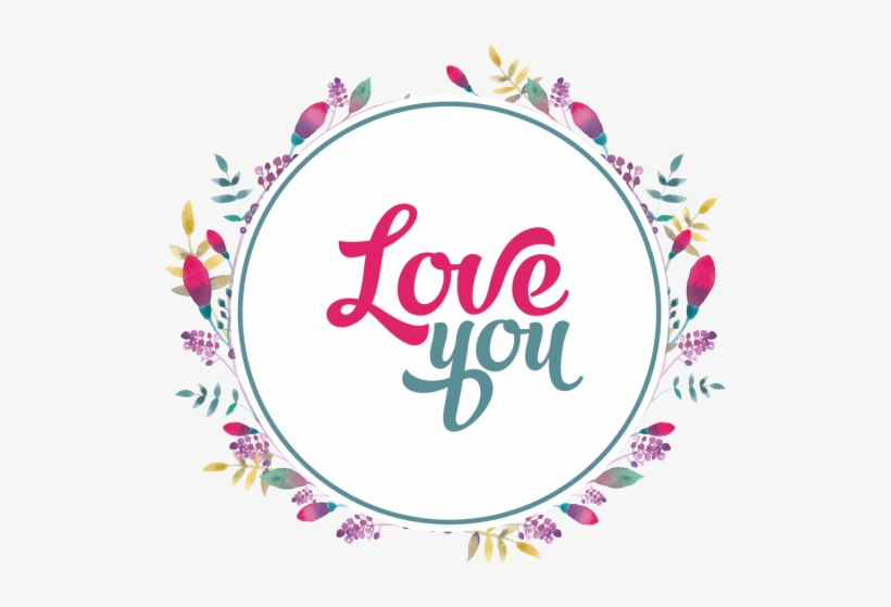 Decorative Flowers Wreath With Love You Quotes, Flowers - Flower, transparent png download