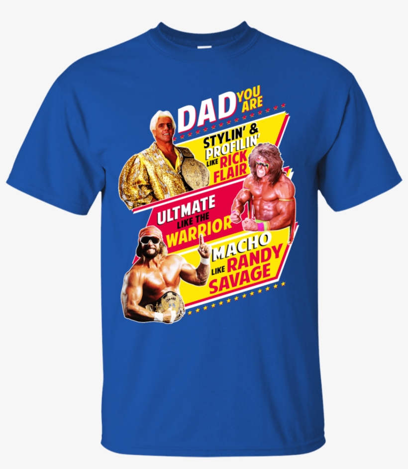 Dad You Are Stylin' & Profilin' Like Rick Flair Ultmate - 10 September Is My Birthday, transparent png download