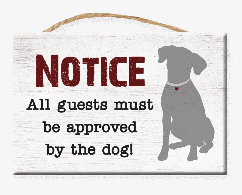 Rectangle Shaped - Notice...dog Small Pallet Box Sign By Dog Speak - One, transparent png download