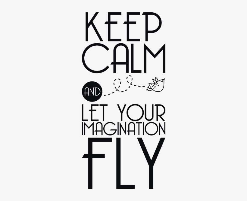 Let Your Imagination Fly - Text, transparent png download
