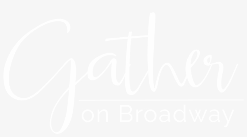Gather On Broadway - Calligraphy, transparent png download