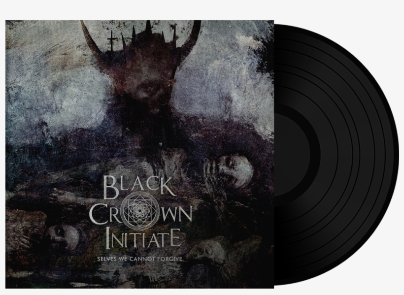 Black Crown Initiate - Black Crown Initiate Selves We Cannot Forgive Vinyl, transparent png download