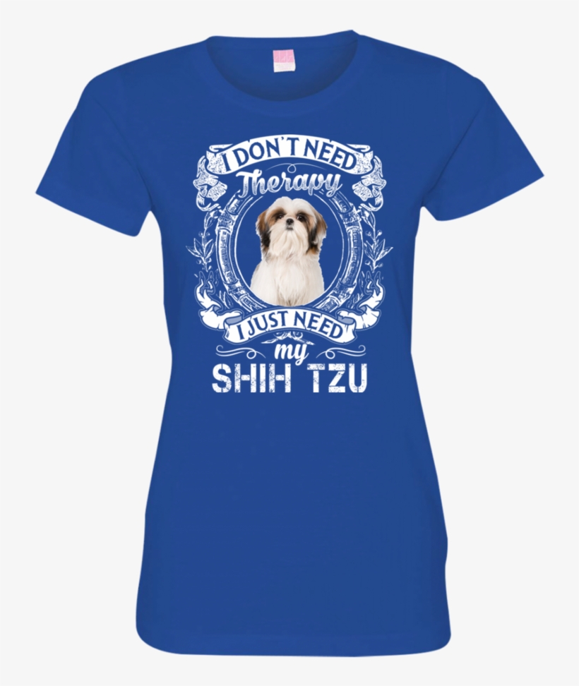 I Just Need - Shirt, transparent png download