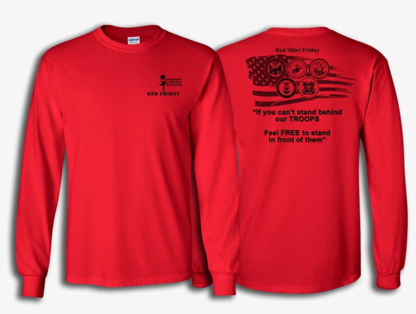 Support The Troops When You Wear Your Red Shirt On - Shirt, transparent png download
