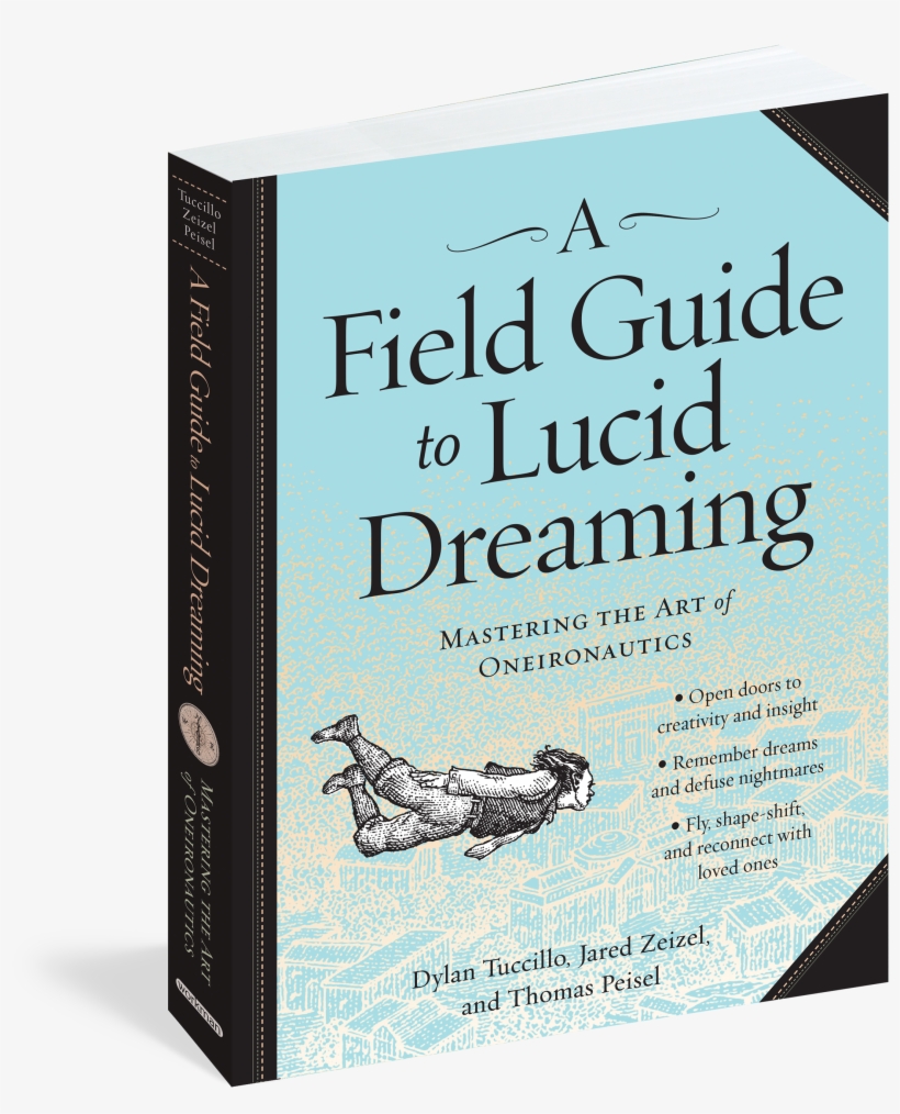 Field Guide To Lucid Dreaming By Dylan Tuccillo, transparent png download