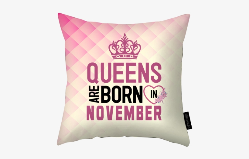 November Printed Pillow - Queens Are Born In December Basic Tees, transparent png download
