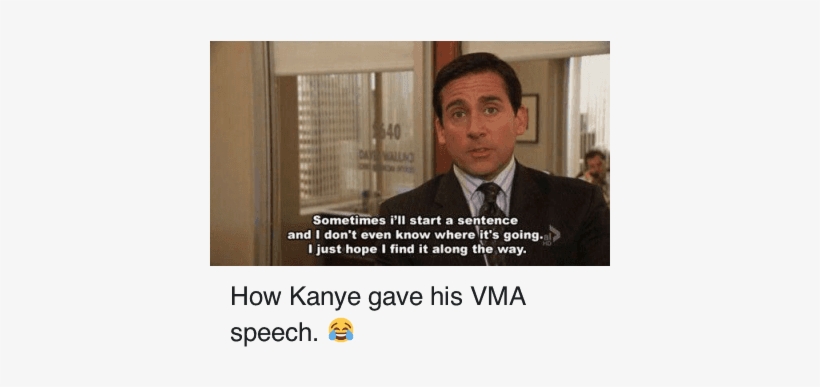 How Kanye - Office Meme Sometimes I Start A Sentence, transparent png download