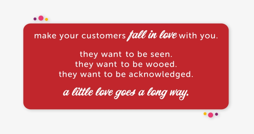 Customer Love Client Beg For More - Make Your Customers Happy, transparent png download