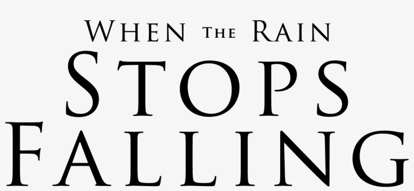 When The Rain Stops Falling - University Of Texas At Austin, transparent png download