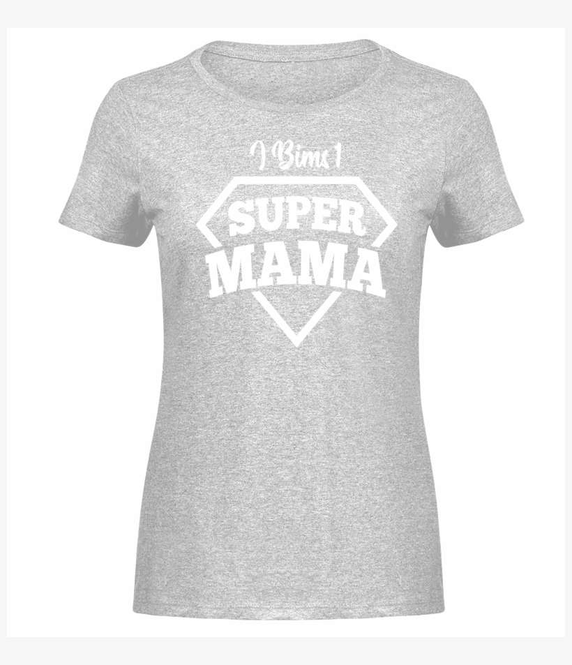 > I Bims 1 Supermama - Active Shirt, transparent png download