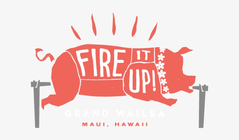 Gw Fire It Up Logo-768x588 - Wailea, Hawaii, transparent png download