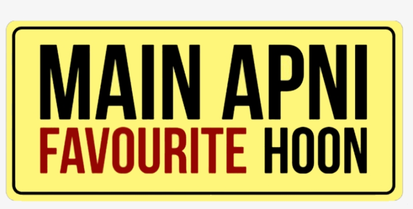 Bachpan Se❤ Idiot Quotes, Hindi Quotes, Quotations, - Main Apni Favourite Hoon Png, transparent png download