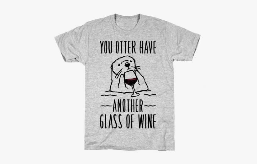 You Otter Have Another Glass Of Wine - Overwatch Hammond Shirt, transparent png download