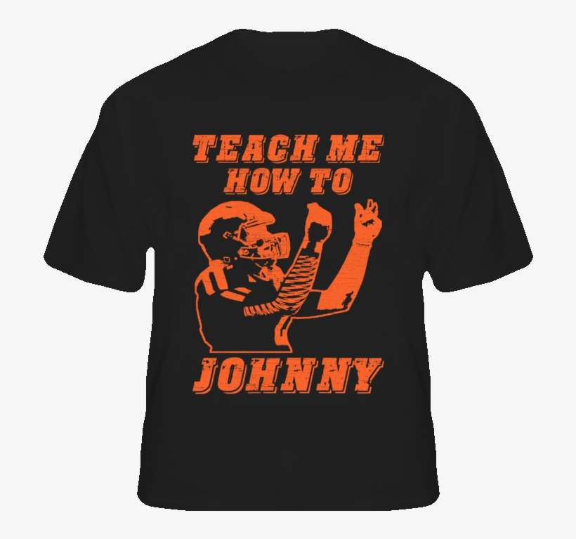Teach Me How To Johnny Football T Shirt, transparent png download
