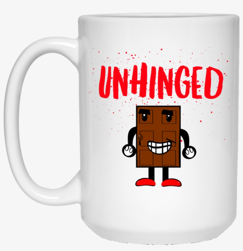 Unhinged Creepy Door Funny Meme Mug - California Yes On 64 Pot T-shirt, transparent png download