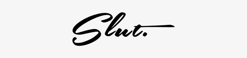 Slut, transparent png download