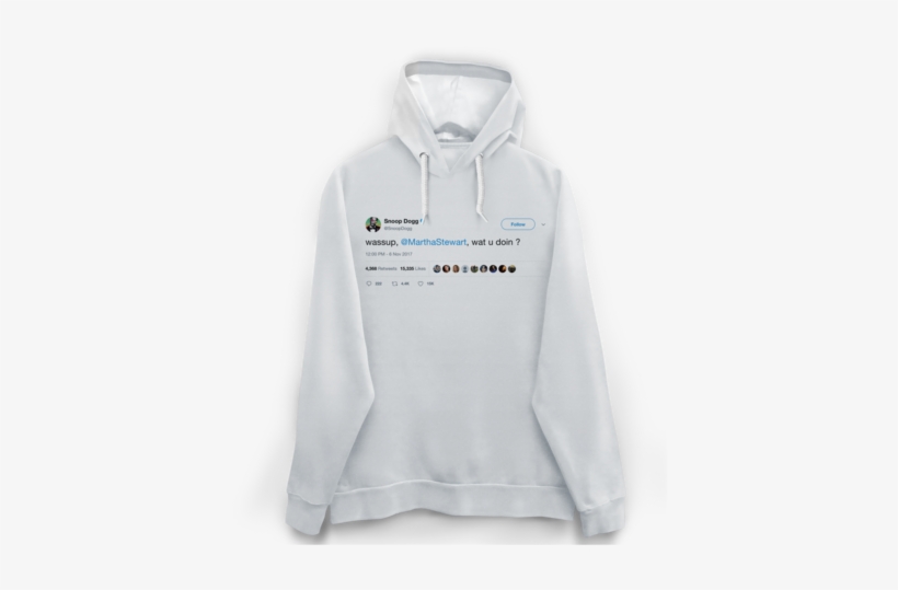 Snoop Dogg Wassup Martha Stewart What You Doin - Kanye West Twitter Hoodie, transparent png download